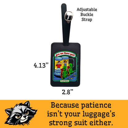 Are We There Yet? Luggage Tag