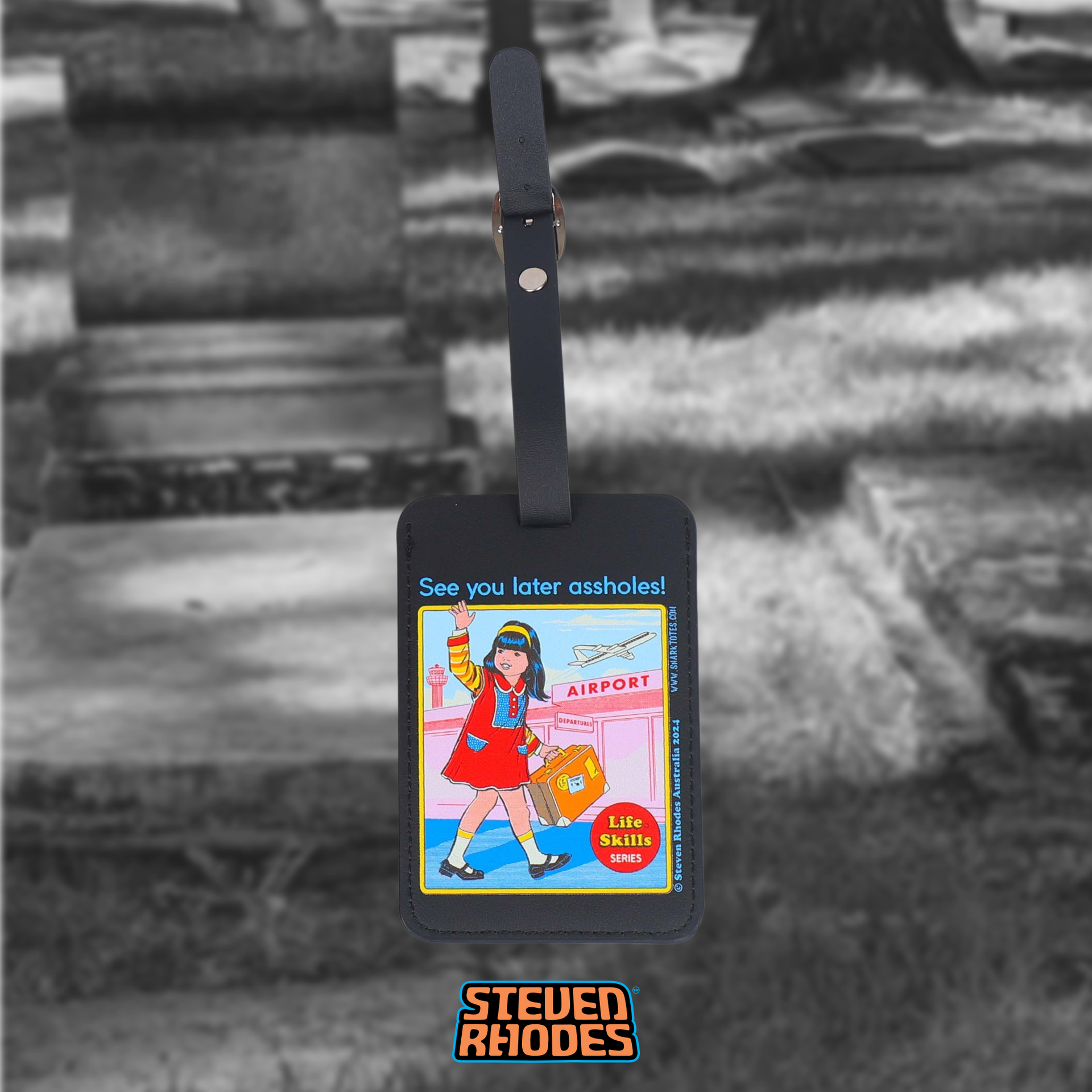See You Later Assholes! Luggage Tag | Officially Licensed Steven See You Later Assholes! Luggage Tag | Officially Licensed Steven